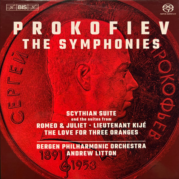 The Symphonies; Scythian Suite And The Suites From: Romeo & Juliet · Lieutenant Kijé · The Love For Three Oranges
