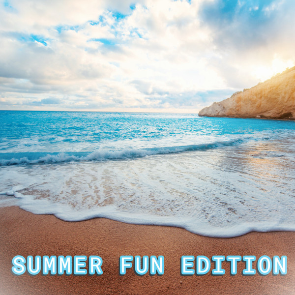 Summer Fun Edition
