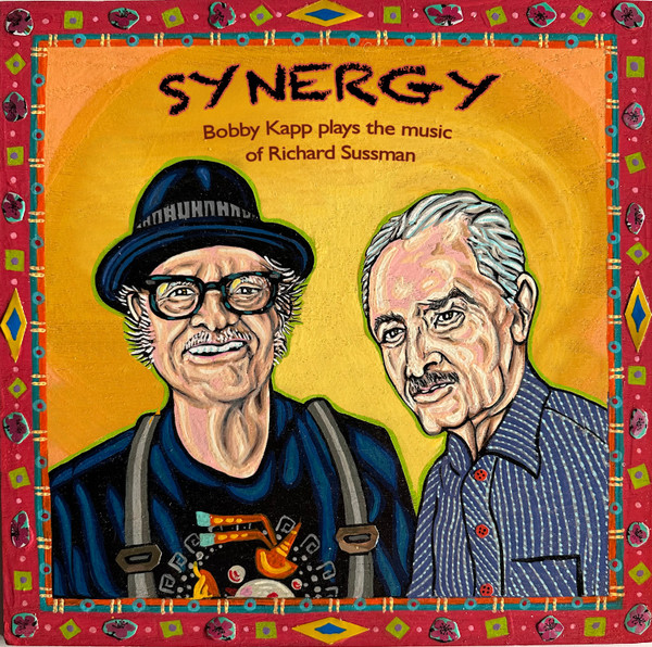 Synergy – Bobby Kapp Plays The Music Of Richard Sussman