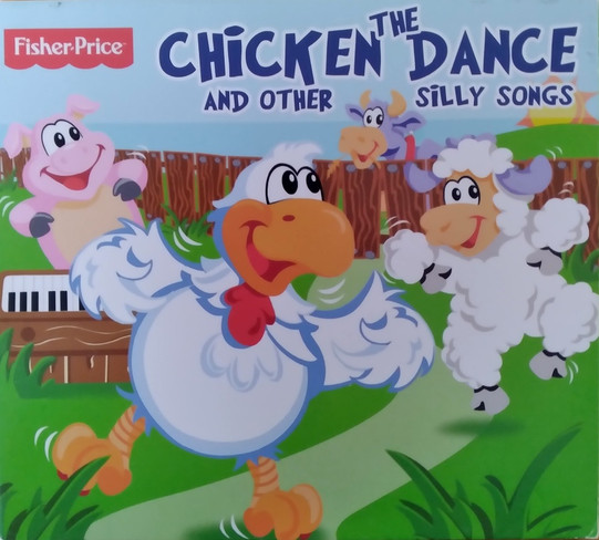 The Chicken Dance And Other Silly Songs