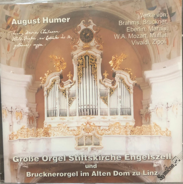 Das Große Orgel Der Stiftskirche Engelszell Und Die Brucknerorgel Im Alten Dom Zu Linz