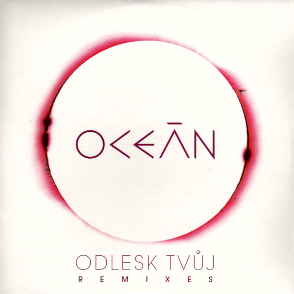 Odlesk Tvůj (Remixes)