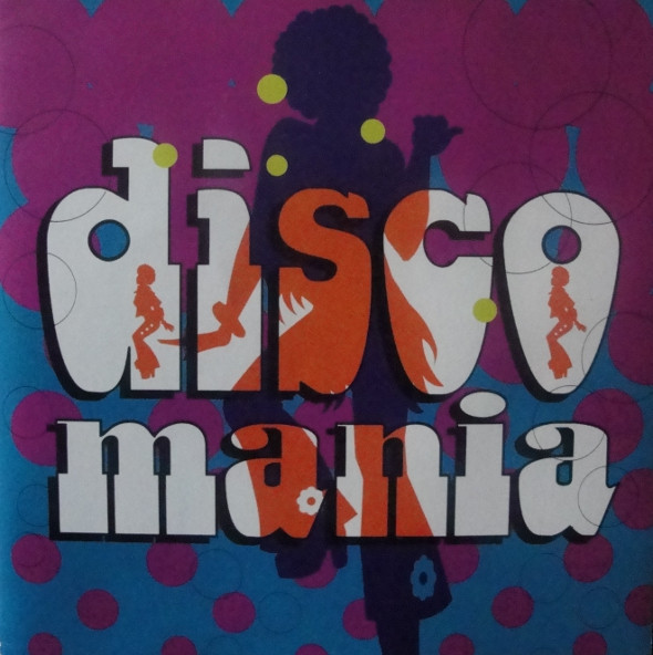 Disco Mania - The Sound Of The Seventies