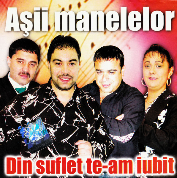 Așii Manelelor - Din Suflet Te-am Iubit