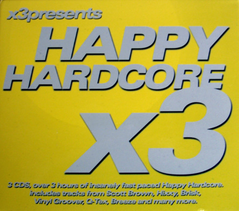 x3 Presents Happy Hardcore x3
