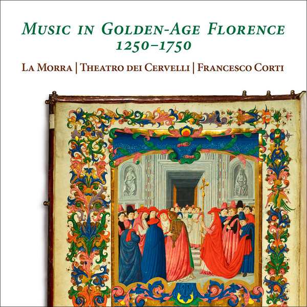 Music In Golden-Age Florence 1250–1750