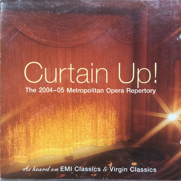 Curtain Up! The 2004-05 Metropolitan Opera 