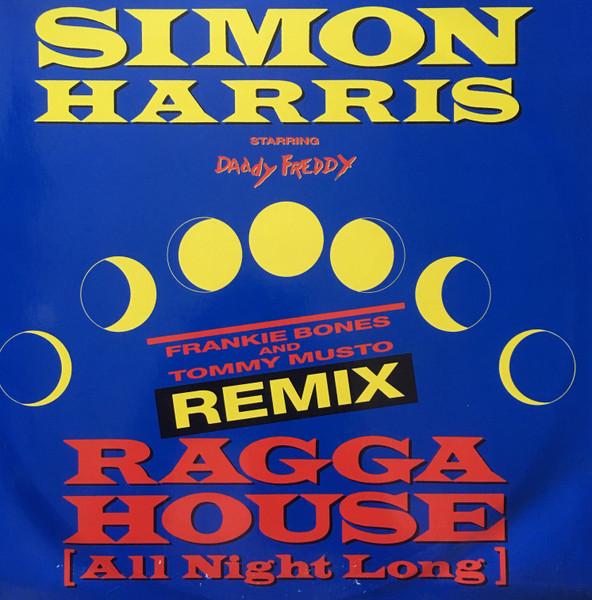 Ragga House (All Night Long) (Frankie Bones And Tommy Musto Remix)