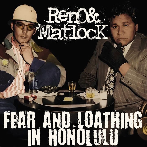 Fear And Loathing In Honolulu