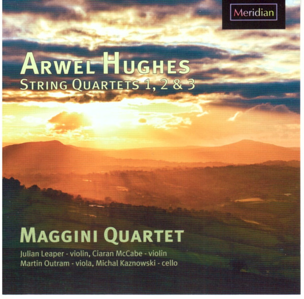 Arwel Hughes String Quartets 1, 2 & 3