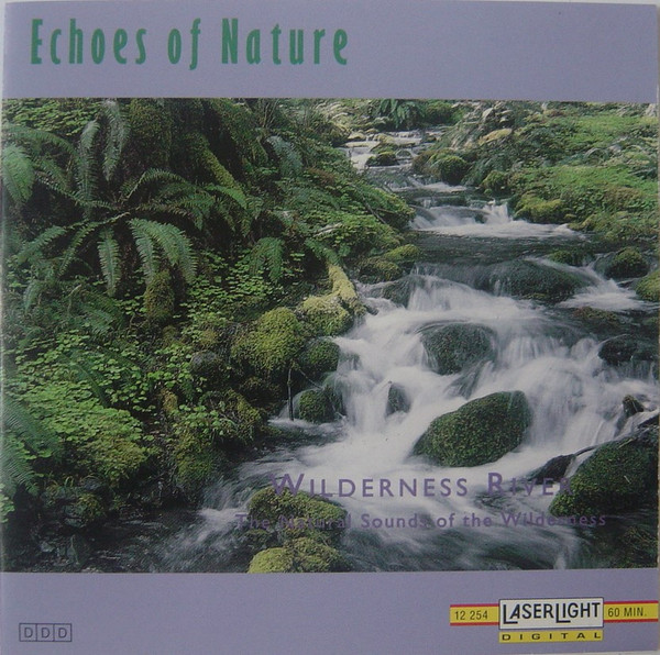 Wilderness River (The Natural Sounds Of The Wilderness)