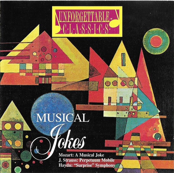 Musical Jokes (A Musical Joke / Perpetuum Mobile / "Surprise" Symphony)