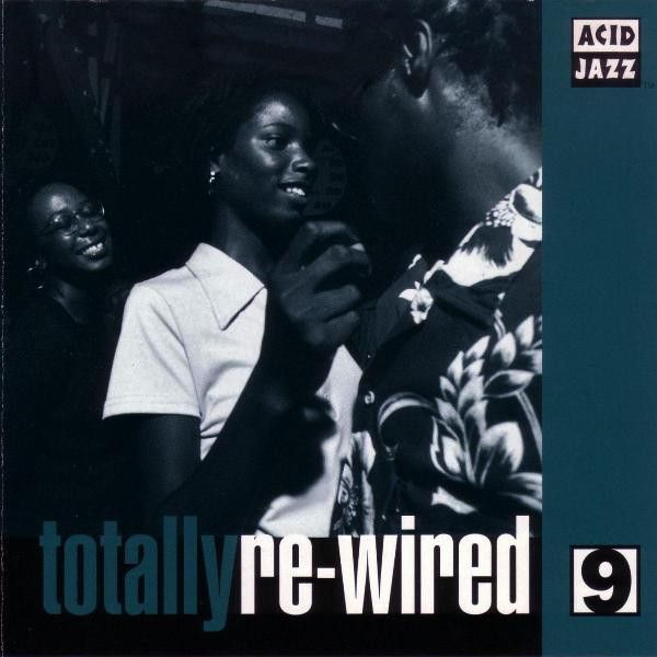 Totally Re-Wired 9