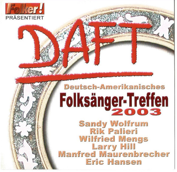 DAFT - Deutsch-Amerikanisches Folksänger-Treffen 2003