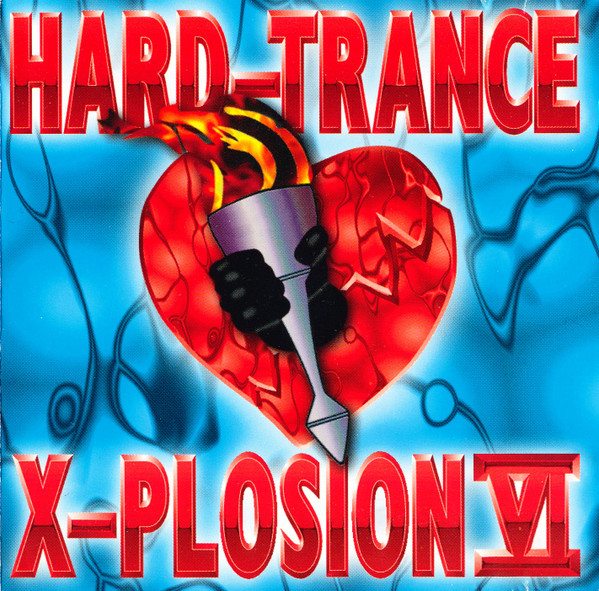 Hard-Trance X-Plosion VI