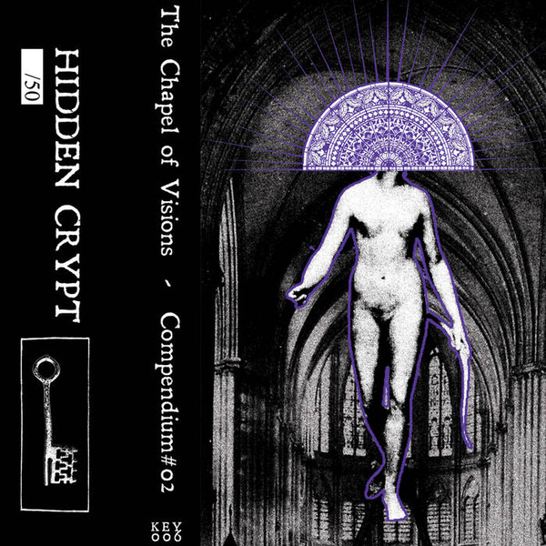 The Chapel of Visions - Compendium #02