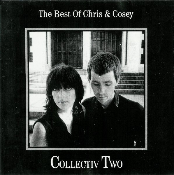 Collectiv Two (The Best Of Chris & Cosey)
