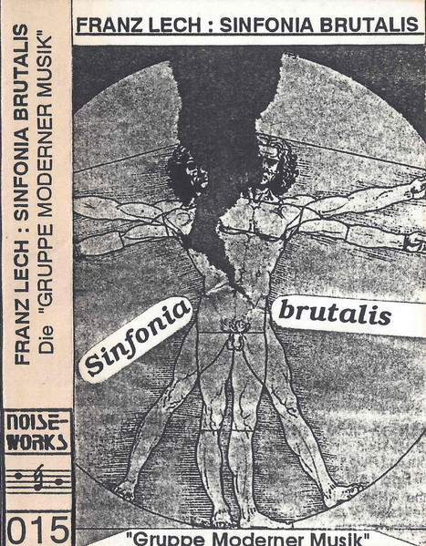 Franz Lech: Sinfonia Brutalis