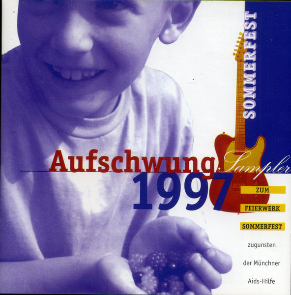 Feierwerk - Sommerfest 1997 / Aufschwung 1997