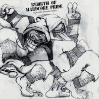 Rebirth Of Hardcore Pride (A Gorilla Biscuits Tribute)