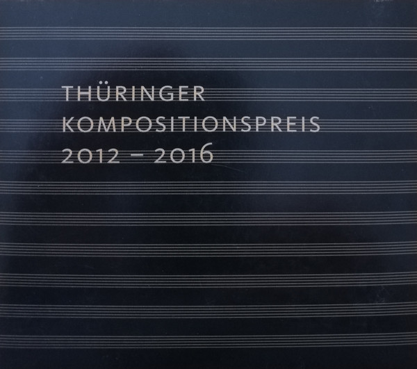 Thüringer Komponistenpreis 2012-2016