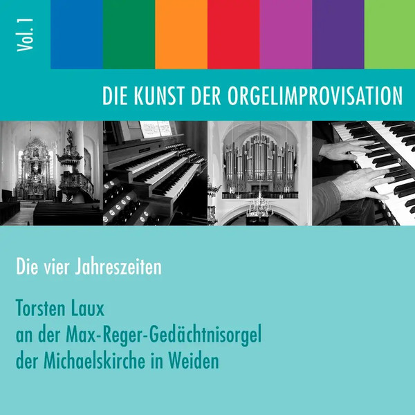 Die Kunst Der Orgelimprovisation (Die Vier Jahreszeiten)