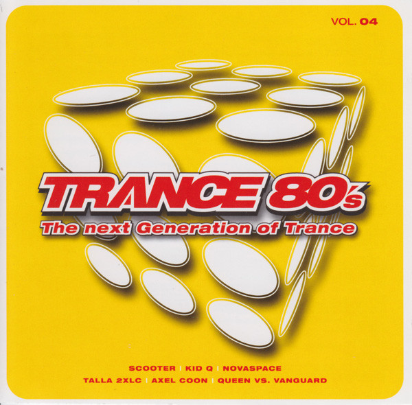 Trance 80's Vol. 04 - The Next Generation Of Trance