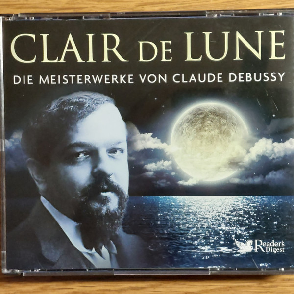 Clair De Lune - Die Meisterwerke Von Claude Debussy