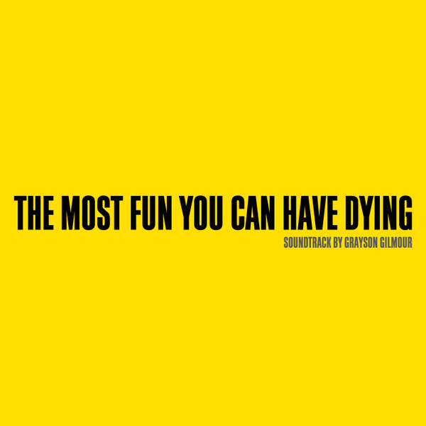 The Most Fun You Can Have Dying (OST) 