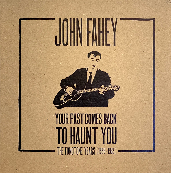 Your Past Comes Back To Haunt You (The Fonotone Years [1958-1965])