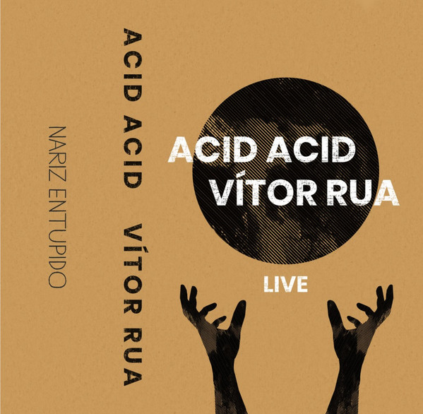 Acid Acid & Vítor Rua