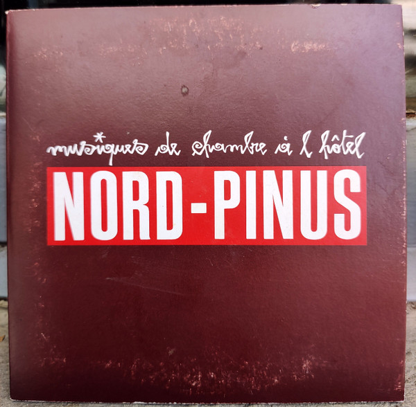 Musiques De Chambre À L'Hôtel Nord-Pinus