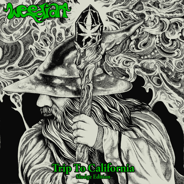 Weedian - Trip To California (Sludge Edition)