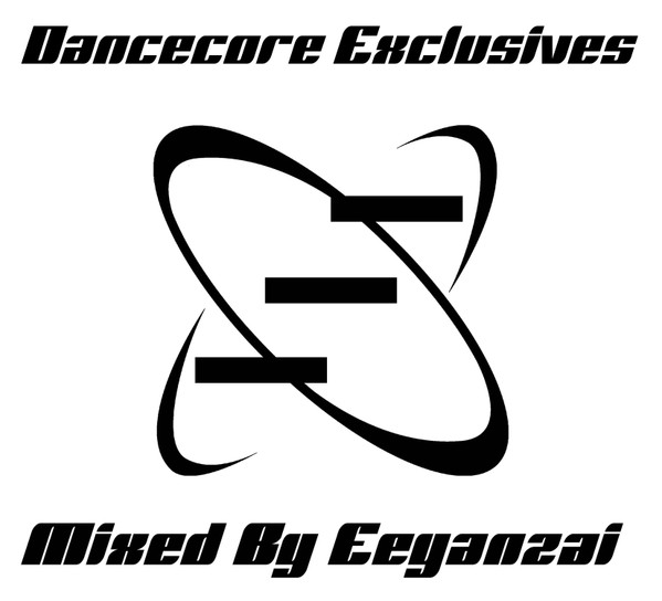 Dancecore Exclusives
