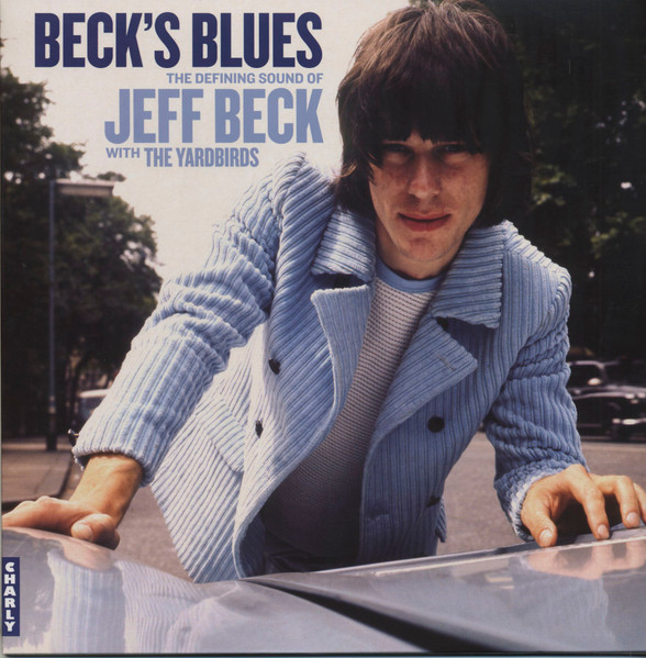 Beck's Blues the defining sound of Jeff Beck with the Yardbirds