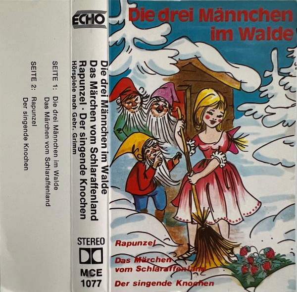 Die Drei Männchen Im Walde / Rapunzel / Das Märchen Vom Schlaraffenland / Der Singende Knochen