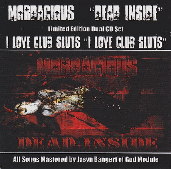 Dead Inside / I Love Club Sluts