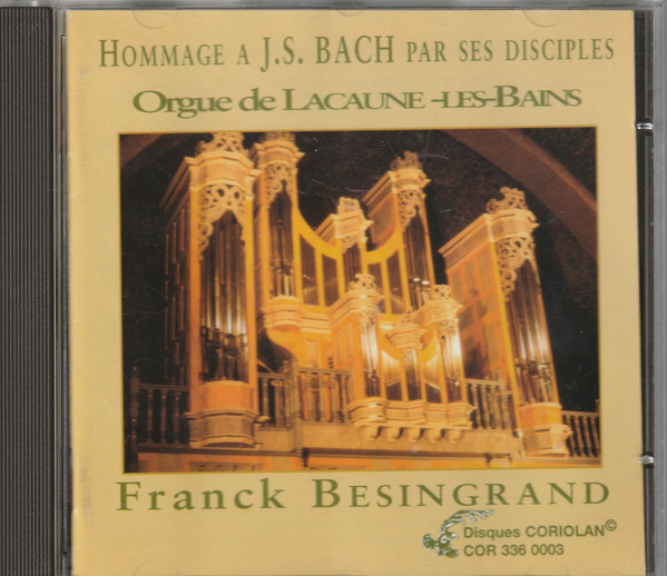 Hommage A J.S Bach Par Ses Disciples - Orgue De Lacaune-Les-Bains