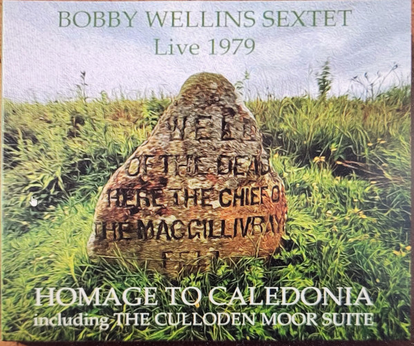 Homage To Caledonia (Including The Culloden Moor Suite)