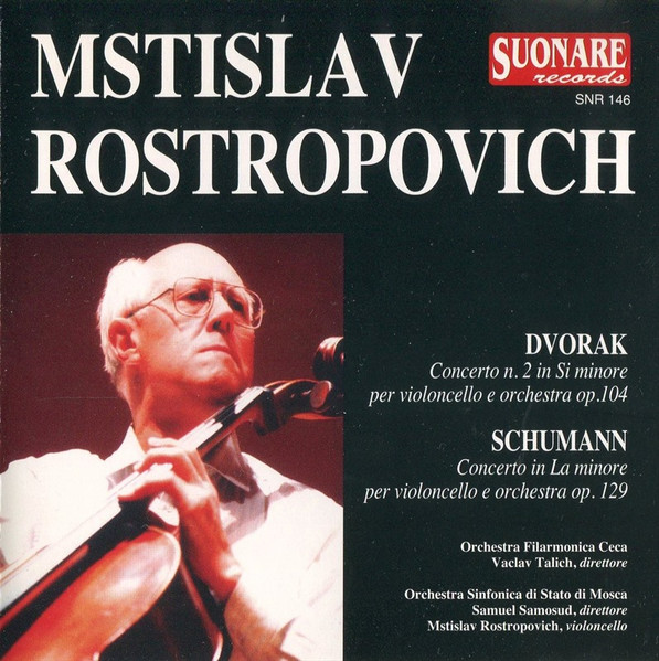 Cello Concerto In A Minor, Opus 129 / Cello Concerto In B Minor, Opus 104