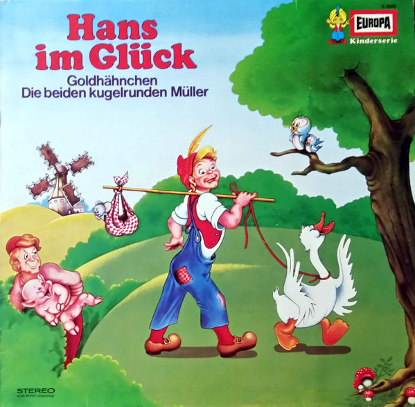 Hans Im Glück / Goldhähnchen / Die Beiden Kugelrunden Müller