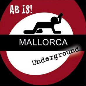 Ab 18! Mallorca Underground