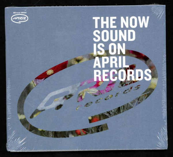 The Now Sound Is On April Records