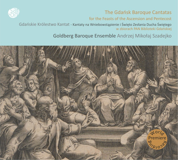 The Gdańsk Baroque Cantatas For The Feasts Of The Ascention And Pentecost - Gdańskie Królestwo Kantat - Kantaty Na Wniebowstąpienie I Święto Zesłania Ducha Świętego W Zbiorach Pan Biblioteki Gdańskiej    