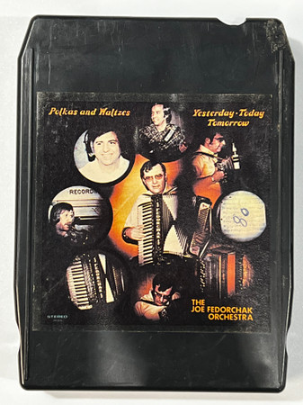 Polkas & Waltzes Yesterday, Today & Tomorrow