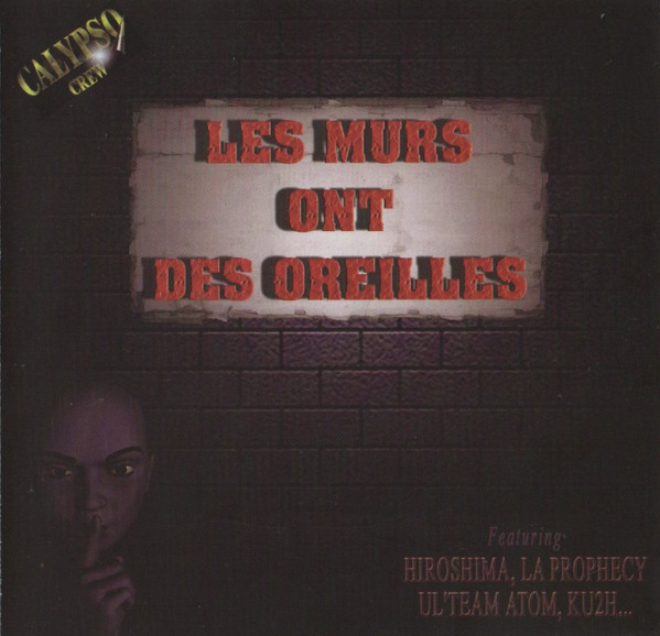 Les Murs Ont Des Oreilles Vol.1