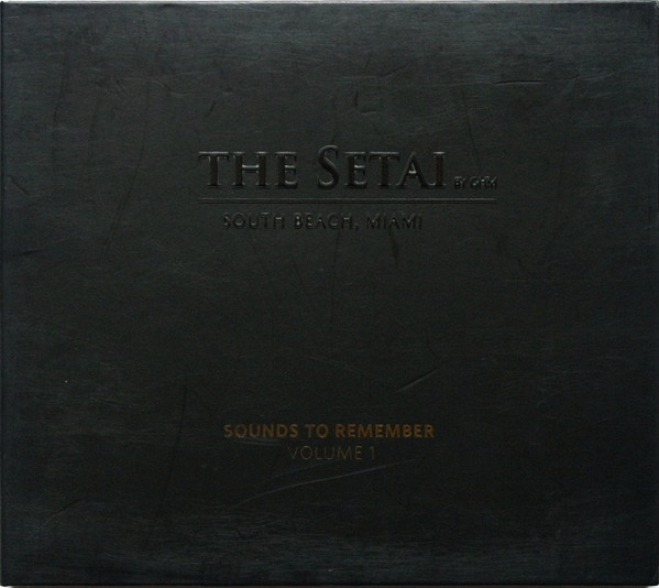 The Setai - Sounds To Remember Volume 1 
