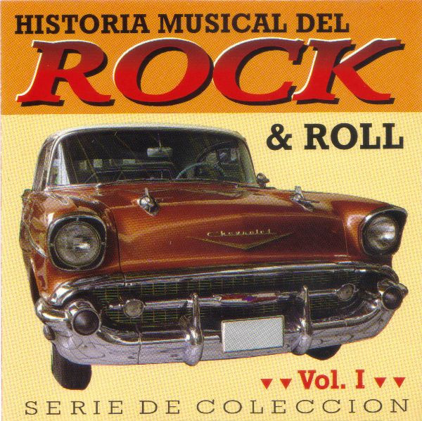 Historia Del Rock & Roll Vol. I