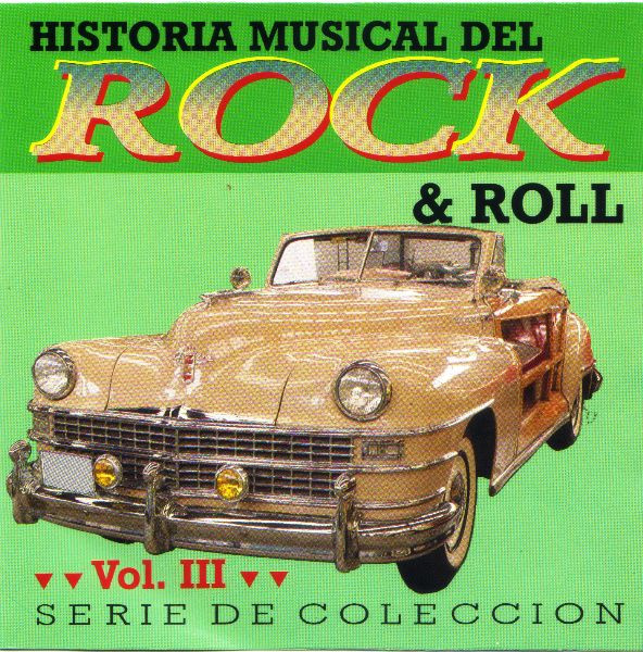 Historia Del Rock & Roll Vol. III