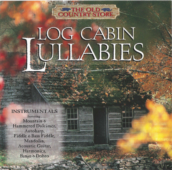 Log Cabin Lullabies